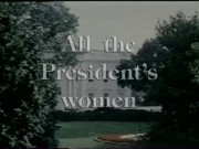 All The President’s Women TOTAL VINTAGE MOVIE